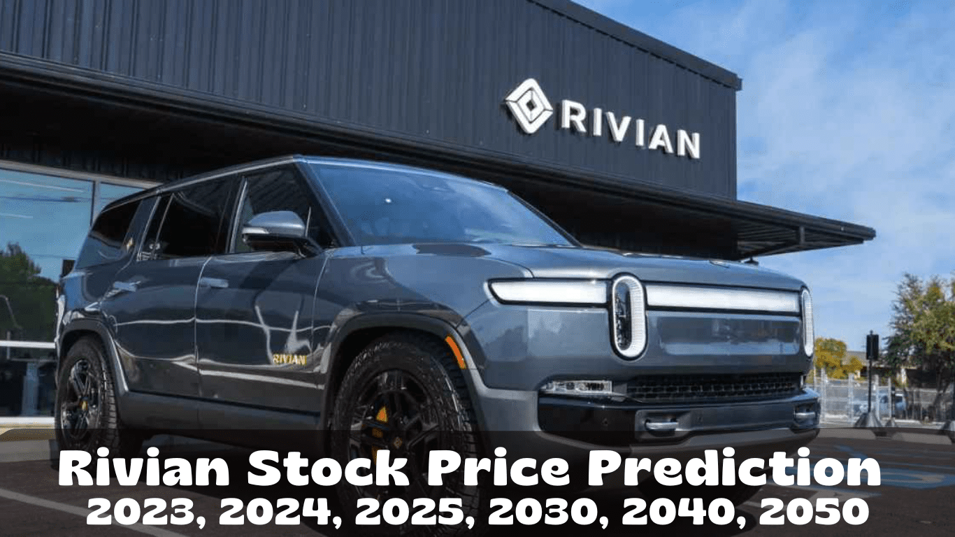 Rivian Stock Price Prediction 2023 2024 2025 2030 2040 2050 1 